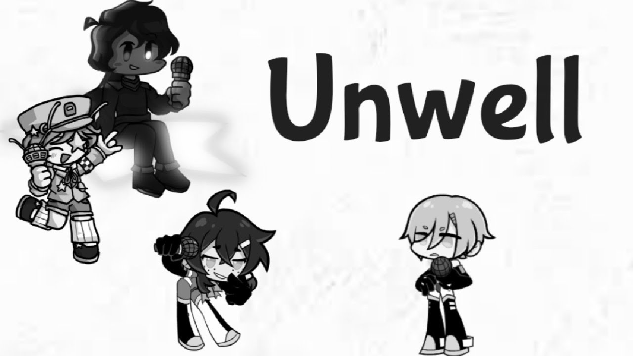 FNF Unwell but KOU and GSU sings it