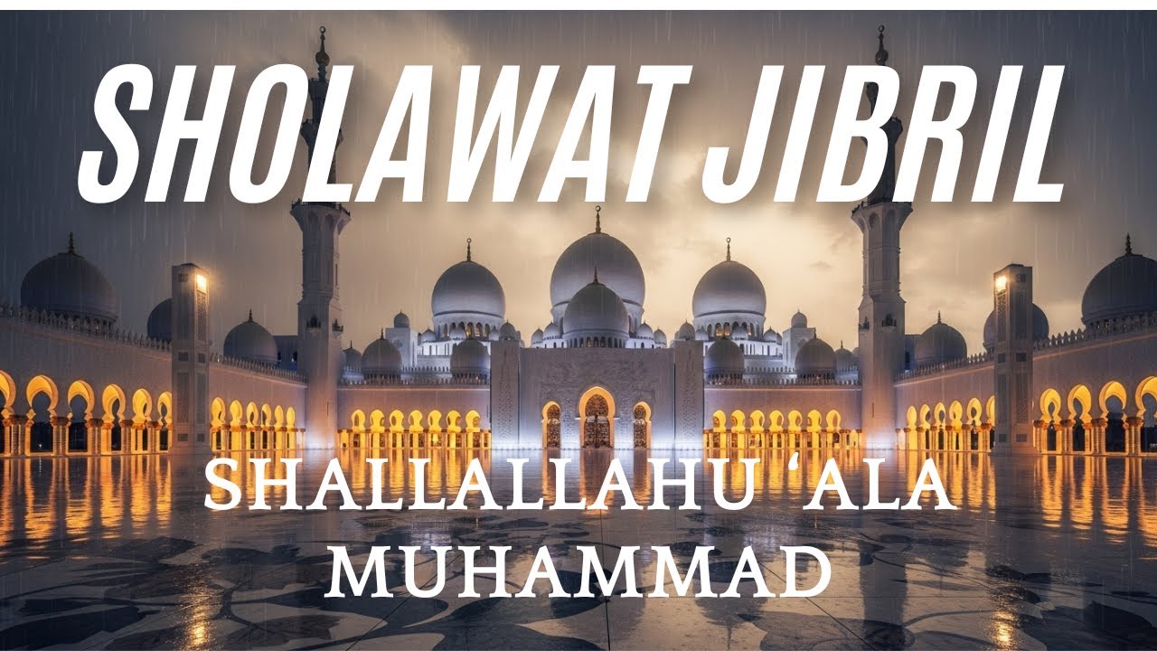 Sholawat Jibril Penarik Rezeki Paling Mustajab  ﷺ