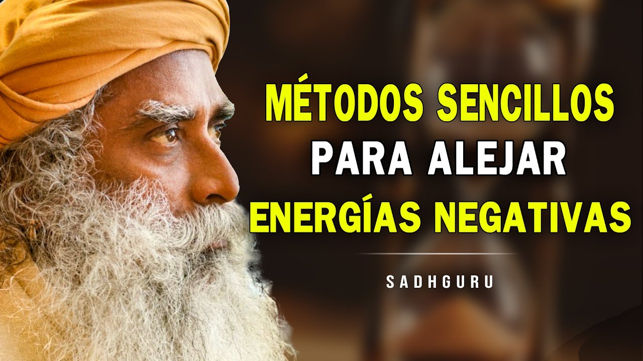 Protege tu Aura: M&eacute;todos Sencillos para Alejar Energ&iacute;as Negativas - Sadhguru