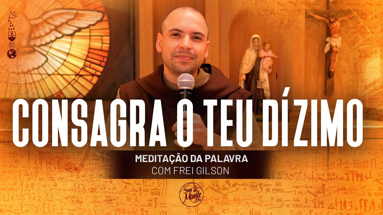 Consagra o teu dízimo | (Eclesiástico 35, 1-15) #402 - Meditação da Palavra