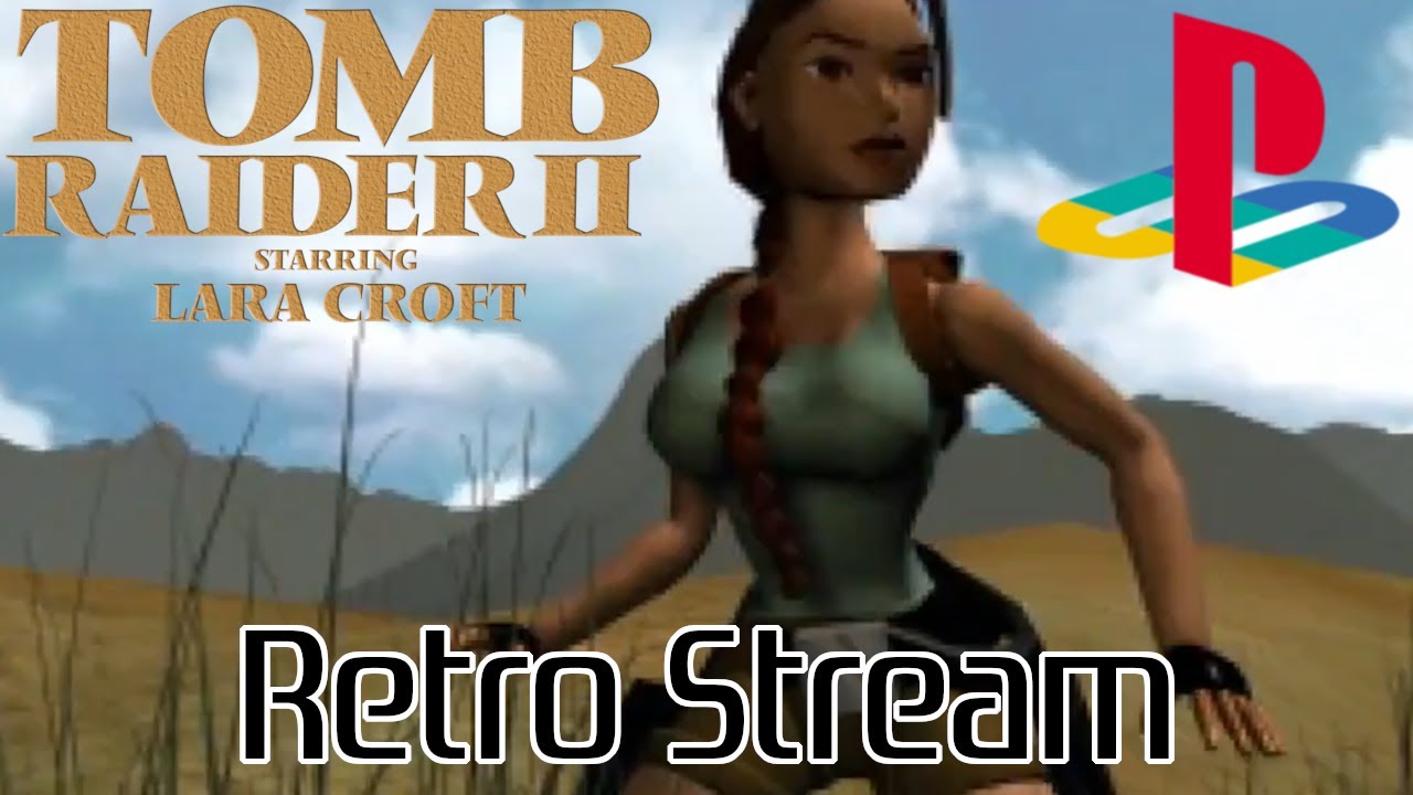 Stream #0470 - 2023 - PS1 - Tomb Raider 2 - All Secrets (Level 1)