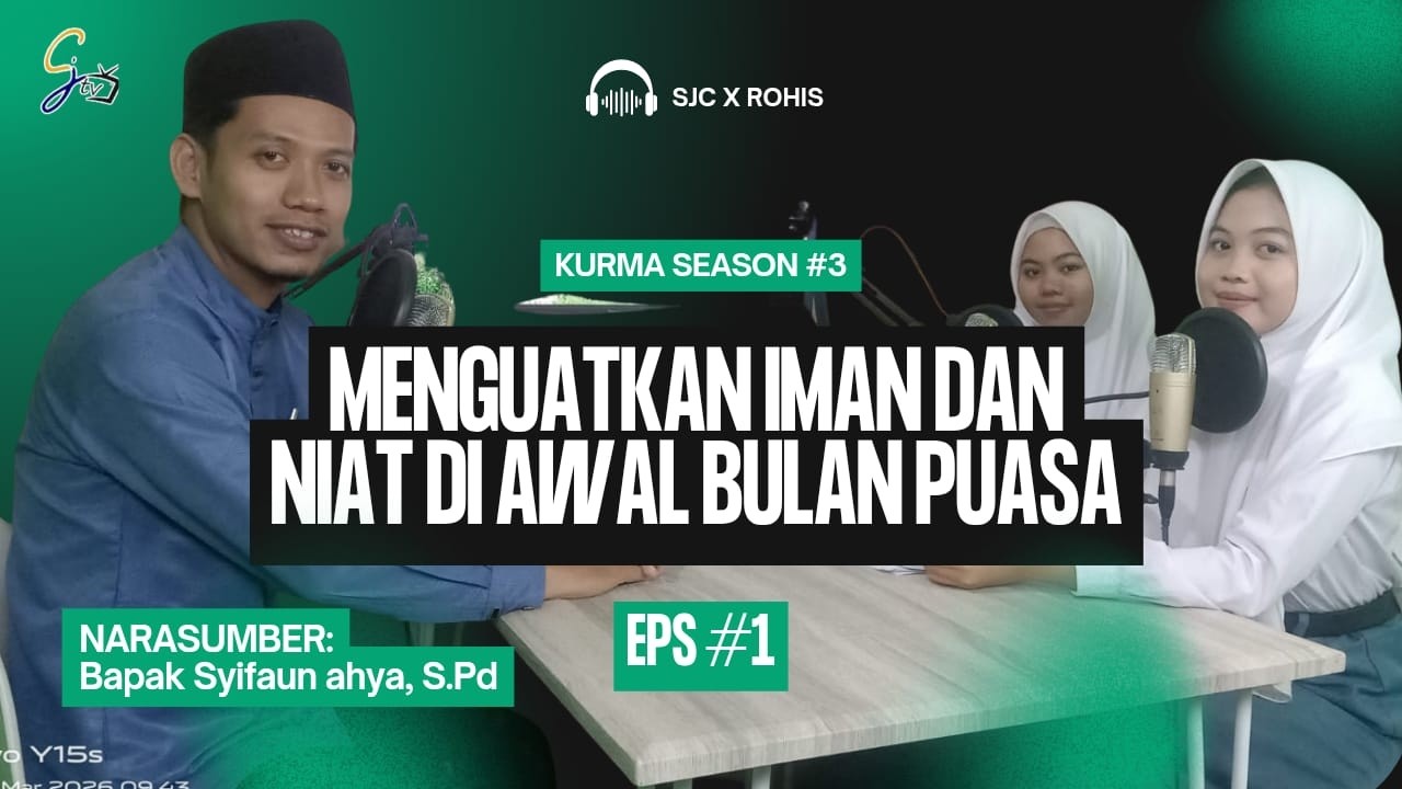 MENGUATKAN NIAT DAN IMAN DI AWAL BULAN PUASA - SIFAUN AHYA, S.Pd | KURMA S3 E1 SMAN 1 KERSANA