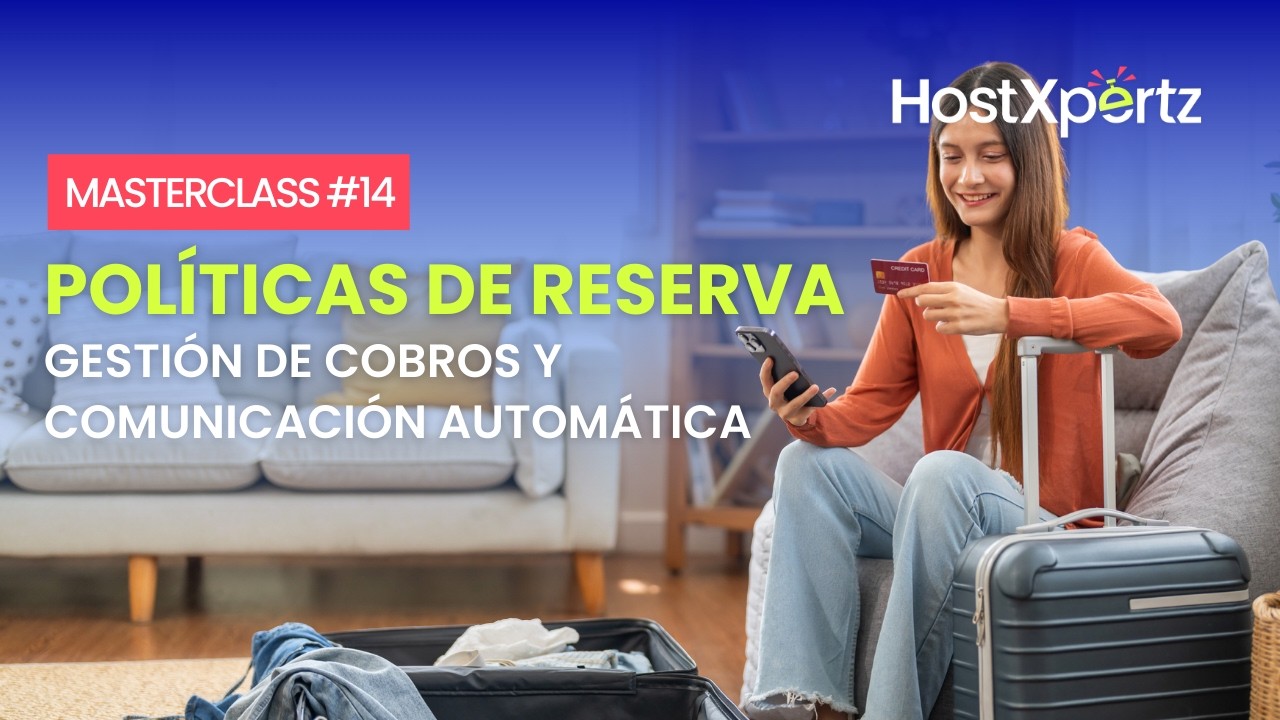 Cómo Reducir Cancelaciones y Automatizar Pagos en tu Hotel | Masterclass