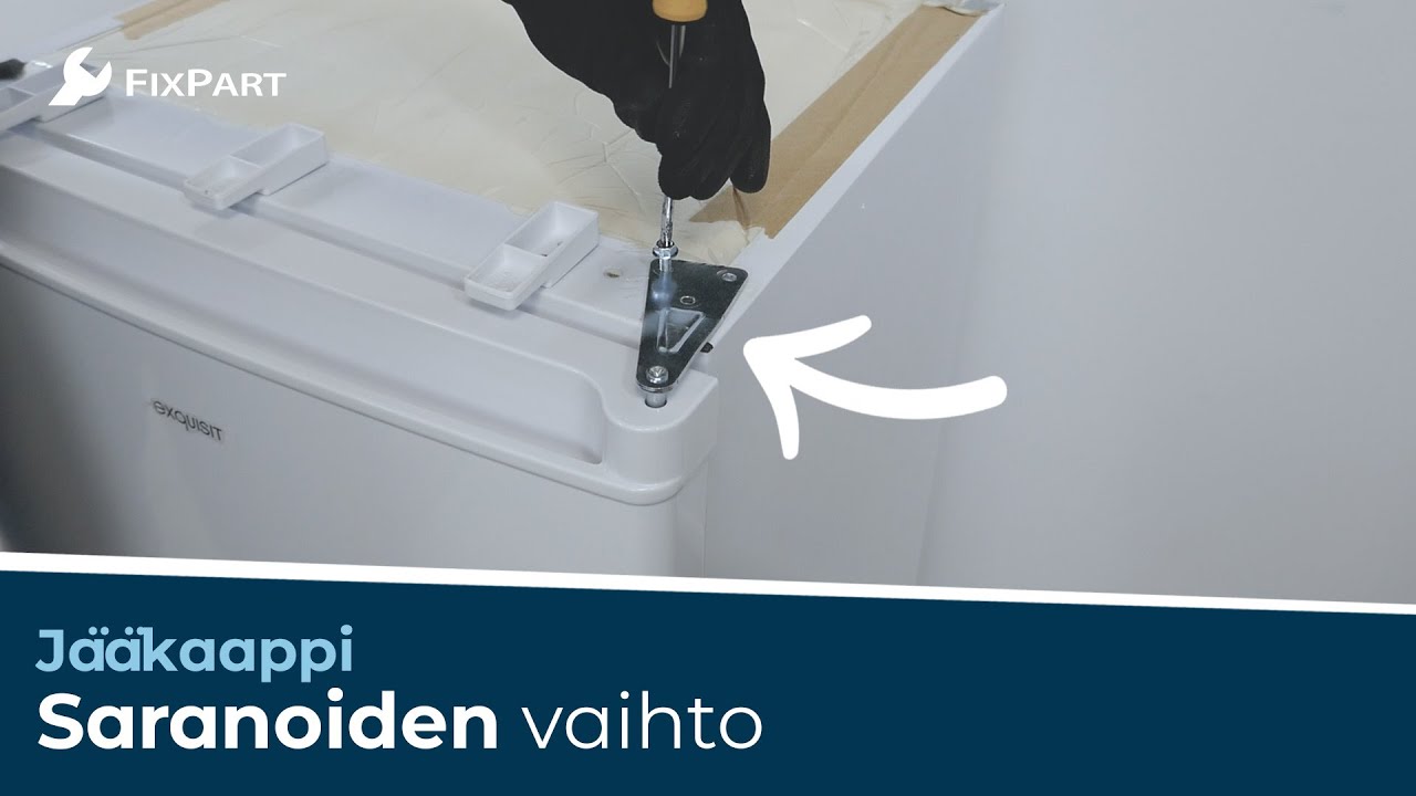 Miten vaihdat jääkaapin saranan? - FixPart