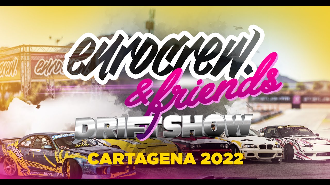 EUROCREW & Friends Driftshow Cartagena 2022 by Hot Wheels® - OFFICIAL FILM