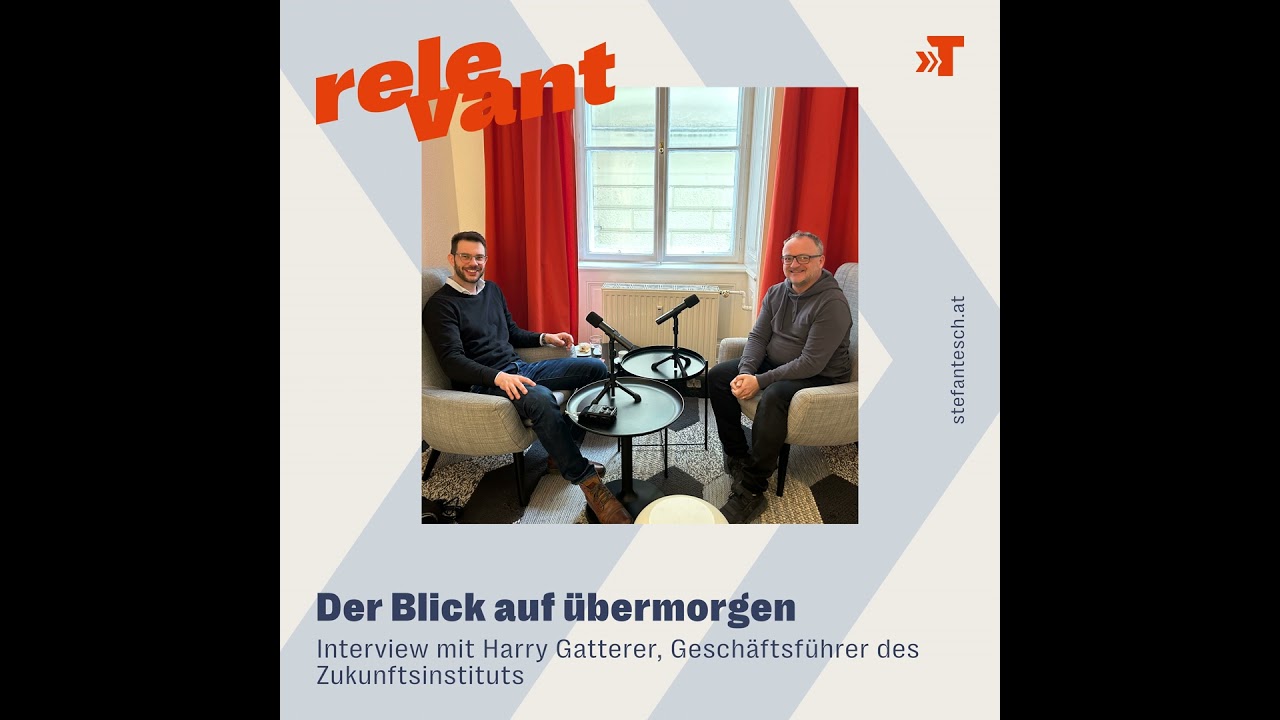 Harry Gatterer (Zukunftsinstitut): Der Blick auf übermorgen