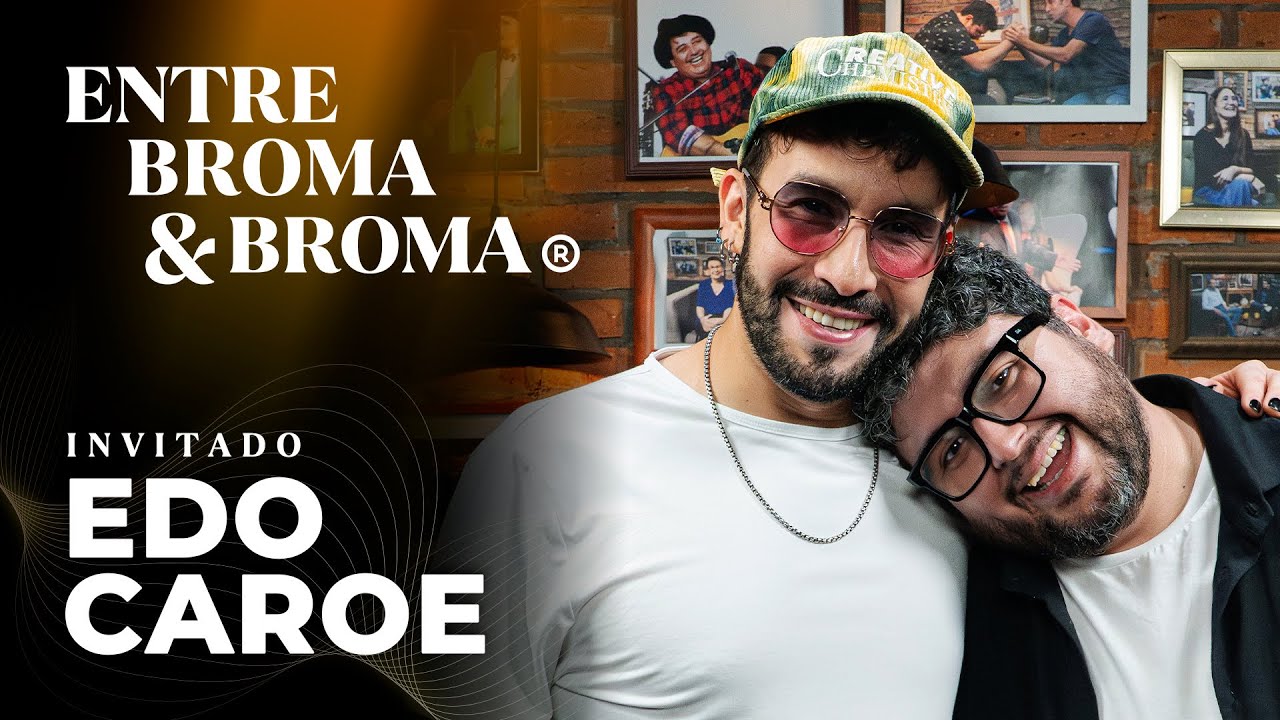 Entre Broma y Broma | Edo Caroe