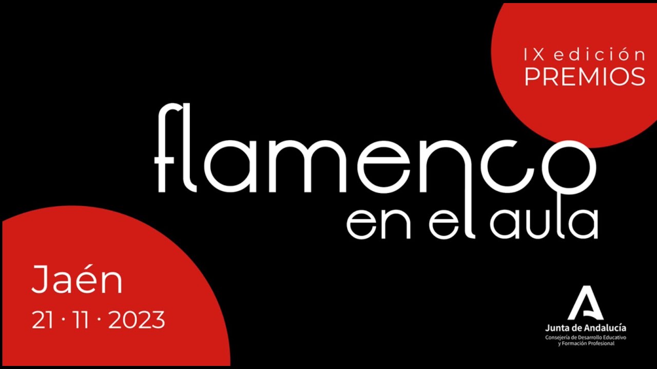 IX Premios Flamenco en el Aula 23-24 - Jaén