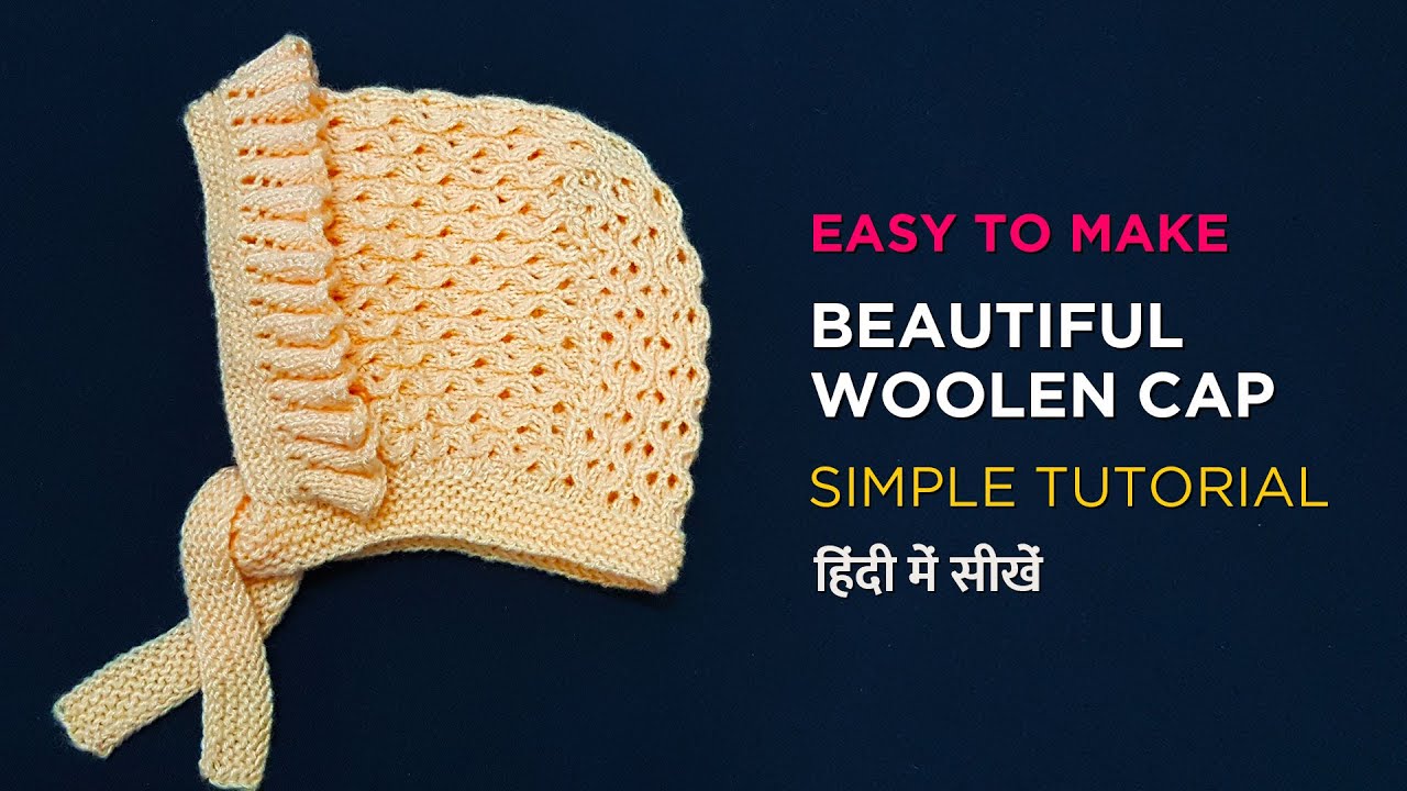 Make this beautiful baby cap - My Creative Lounge - In Hindi