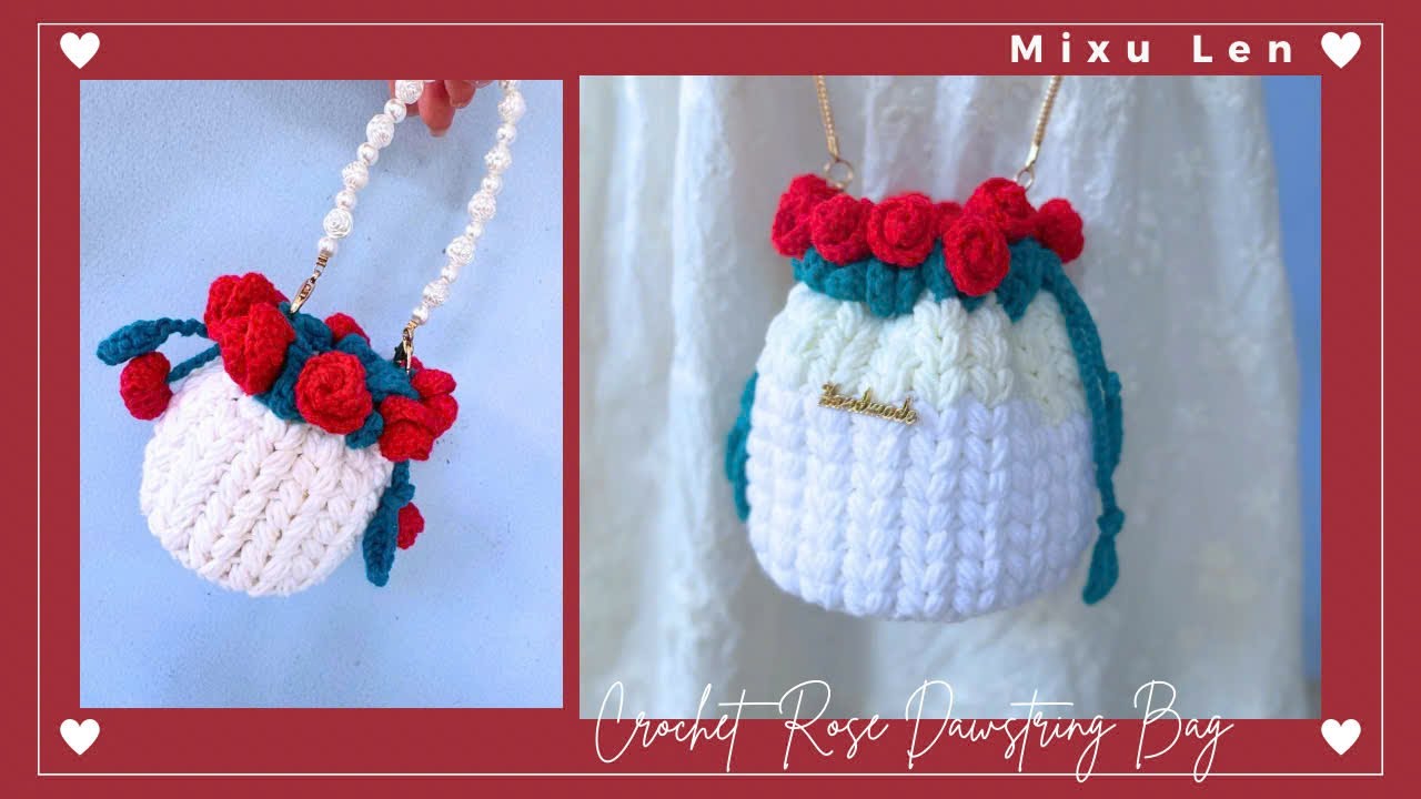 #72.Hướng dẫn móc túi hoa hồng rút dây.Crochet Rose Dawstring bag tutorial.Crochet rose bag. Mixulen