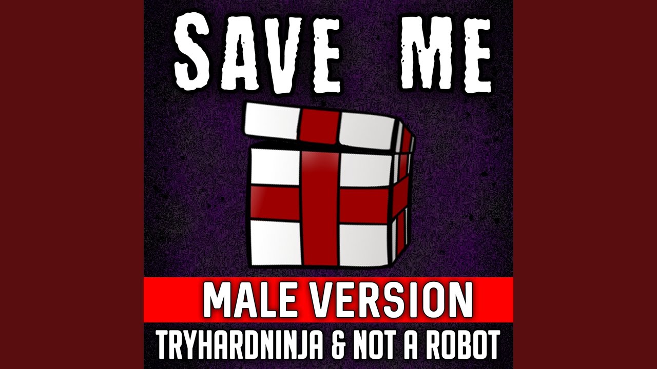 Save Me (Male Version)