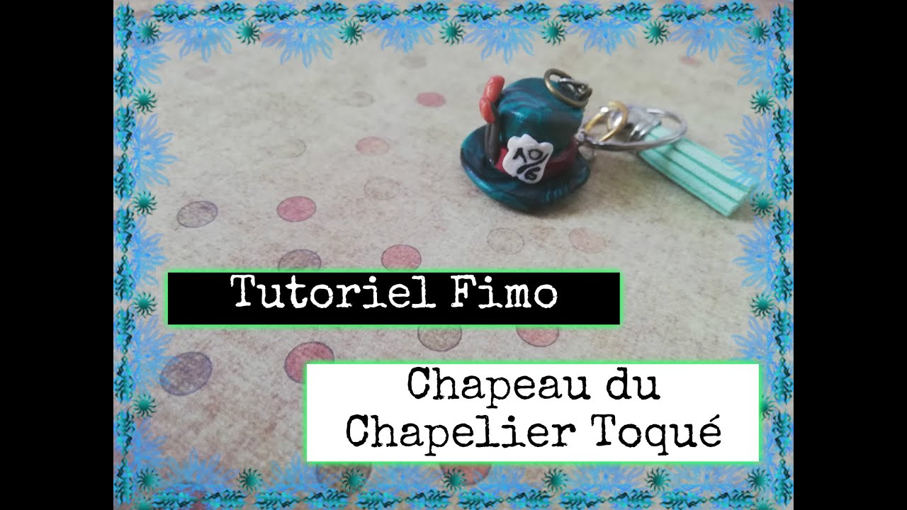 Tutoriel Fimo - Chapeau du chapelier toqué !