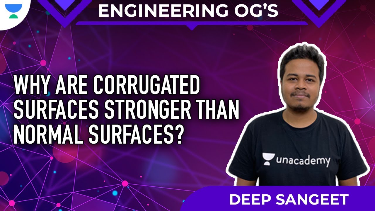 Why are Corrugated surfaces stronger than Normal surfaces? | Deep Sangeet Maity