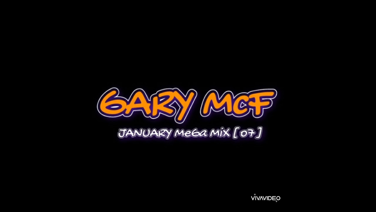 Gary McF - January Mega Mix [ o7 ]