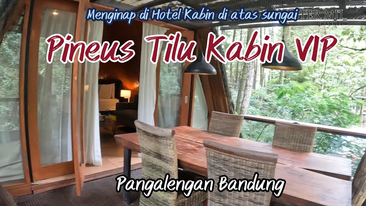 Menginap di Hotel Kabin VIP Pineus Tilu Pangalengan Bandung #pineustilu #pangalengan