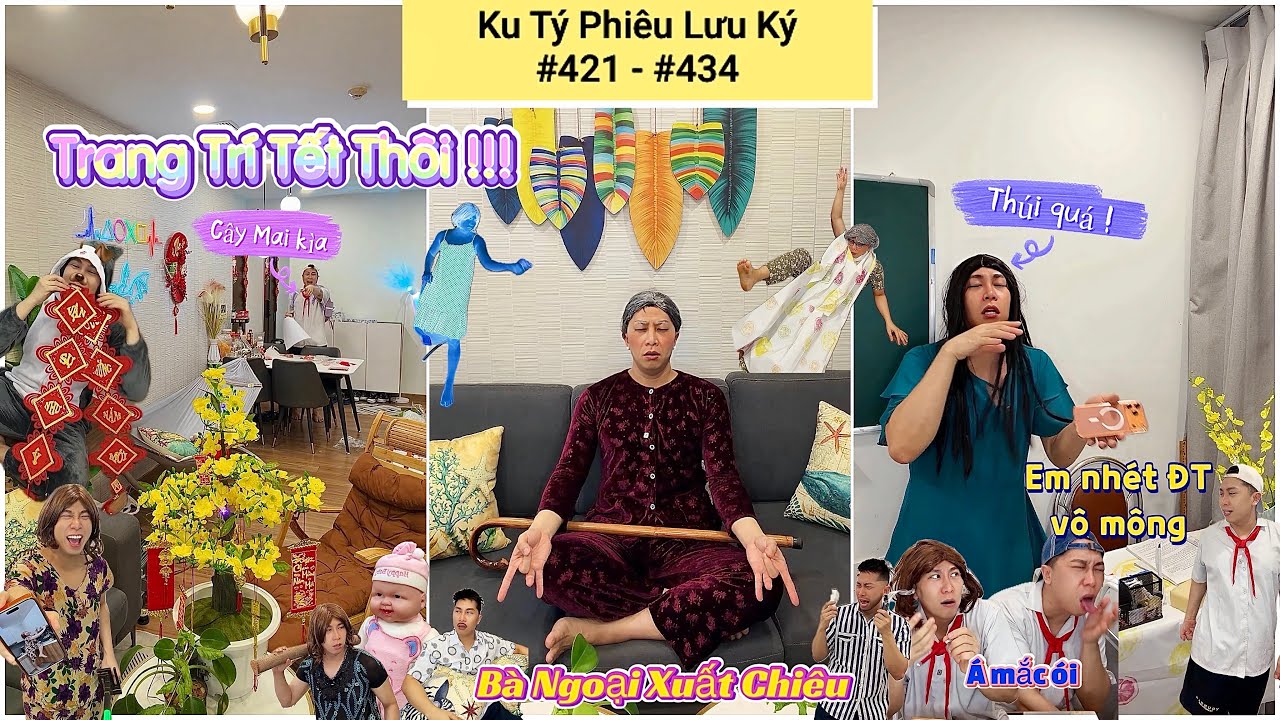 Ku Tý Phiêu Lưu Ký #421 - #434 (Tuyển tập video YouTube Shorts) : Trang Trí Tết, Bà Ngoại, Điện T
