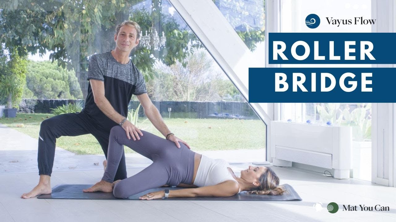 Vayus Flow, l'esercizio Roller Bridge | Enzo Ventimiglia | Mat You Can