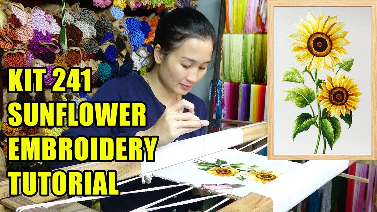 Kit 241 &ndash; Sunflower Hand Embroidery Tutorial | 4.5 Hour Full Real-Time Stitch Along