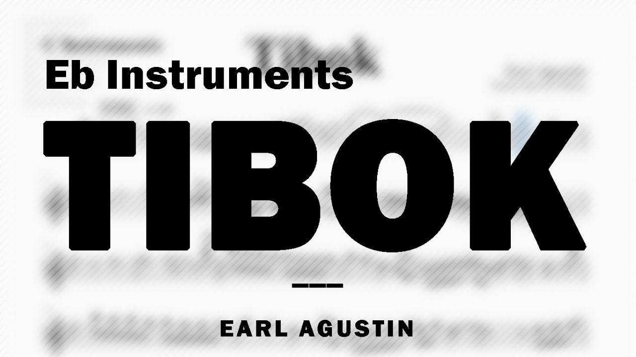 Tibok by Earl Agustin  | Music Sheet for Eb Instruments
