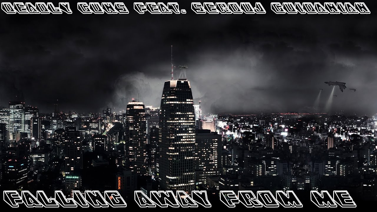 Deadly Guns Feat. Serouj Guidanian - Falling Away From Me