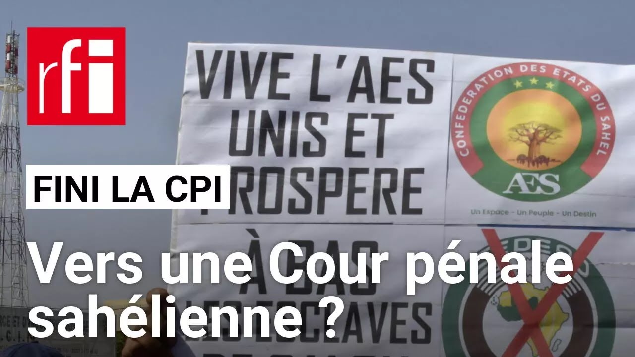 La Cour pénale sahélienne à la place de la CPI ? C'est ce qu'annonce l'Alliance des Etats du Sahel
