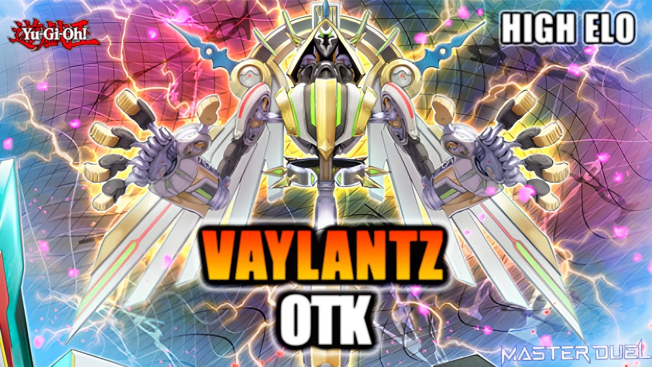 &iexcl;El Duelo Definitivo: Vaylantz OTK vs Cualquier Oponente! - Yu-Gi-Oh! Master Duel