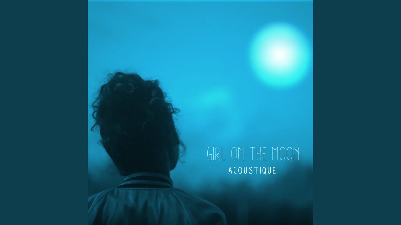 Une fille de la lune (Version acoustique)