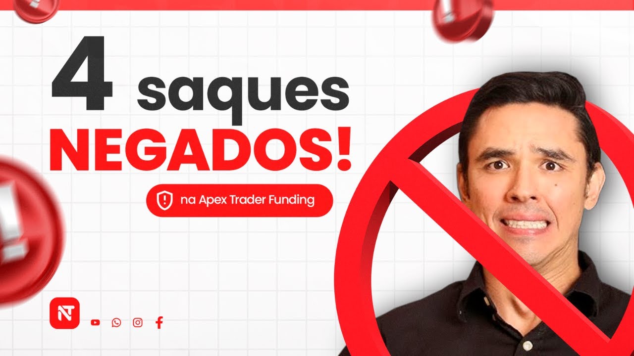 4 Saques Negados na Apex Trader Funding