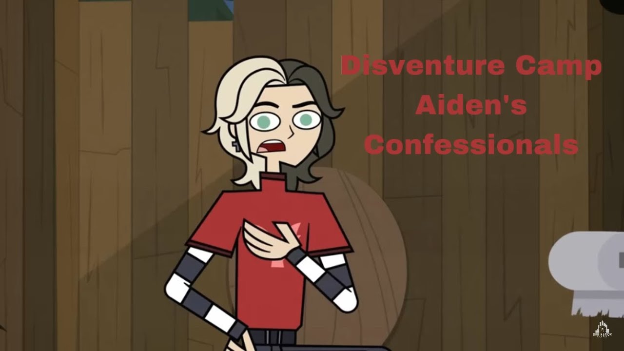 Disventure Camp Aiden’s Confessionals