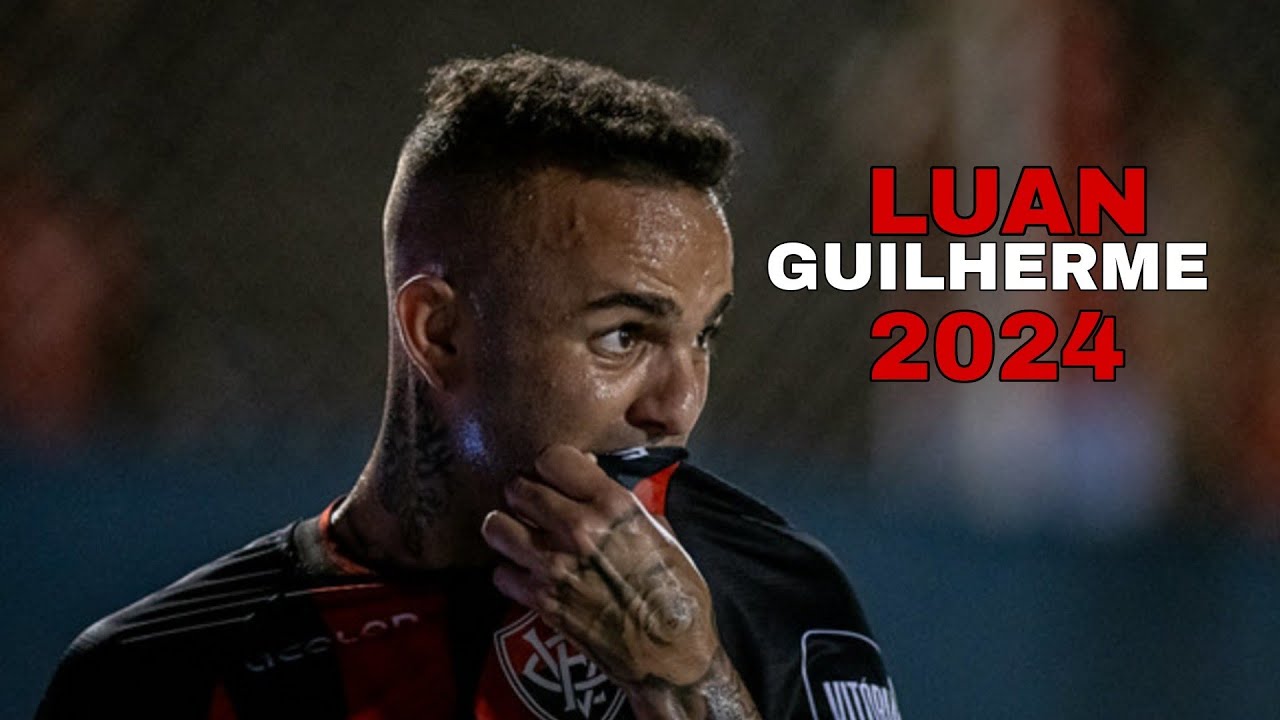 Luan Guilherme 2024 - Amazing Skills, Goals & Assists | EC Vit&oacute;ria