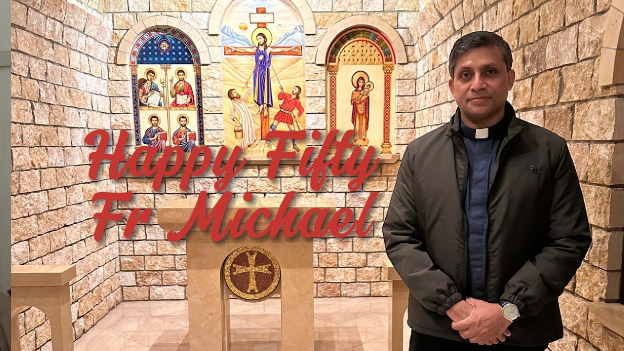 Happy Fifty Fr Michael  - a song of gratitude and blessing!