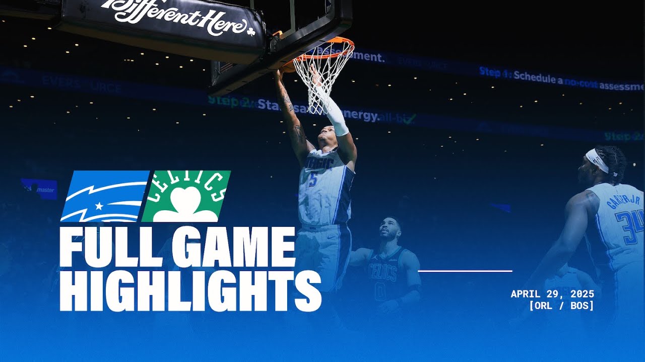 FULL GAME HIGHLIGHTS: MAGIC VS. CELTICS 4.29.25
