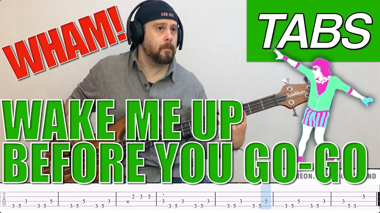 Wake Me Up Before You Go-Go bass tabs cover, WHAM! [PLAYALONG]