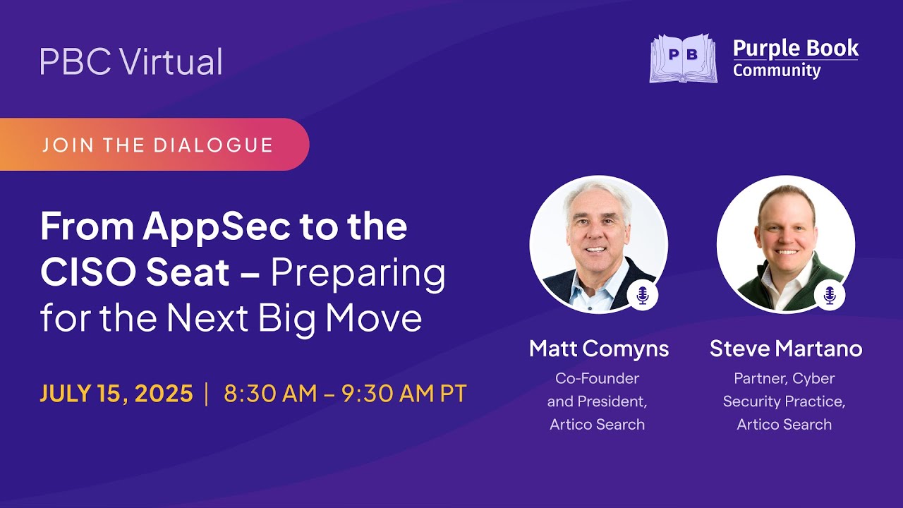 From AppSec to the CISO Seat – Preparing for the Next Big Move