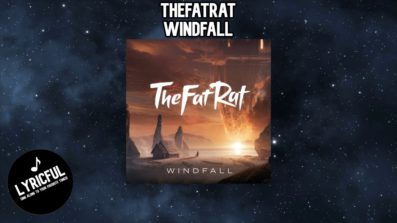 TheFatRat - Windfall | Lyricful