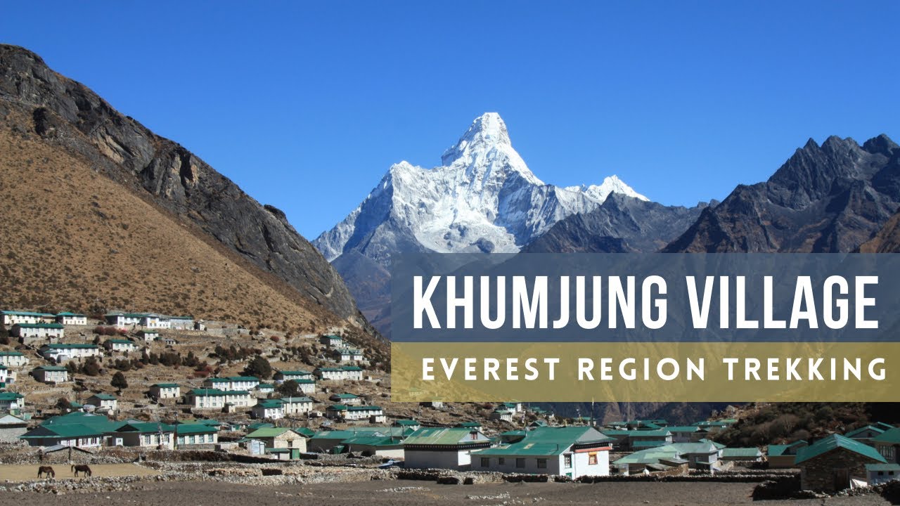 KHUMJUNG VILLAGE | KHUNDE | EVEREST REGION TREKKING 2021 | NEPAL