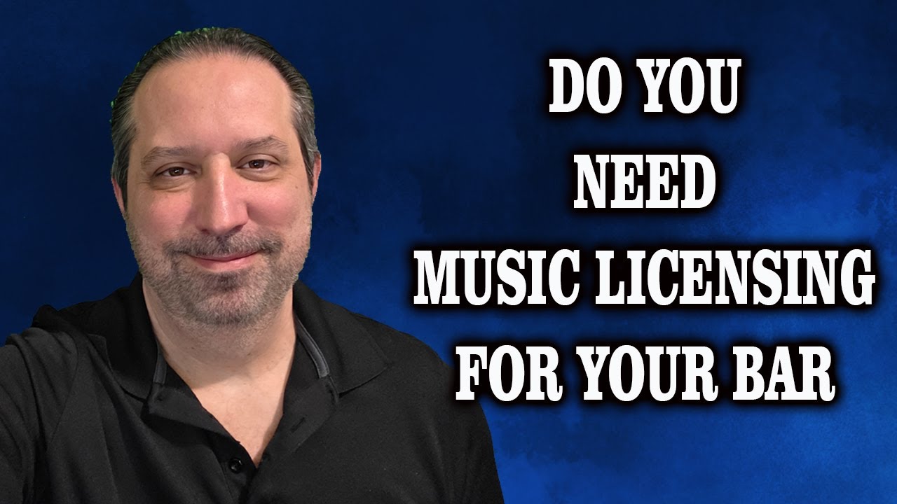 Do You Need To Pay For Music Licenses For Your Bar?