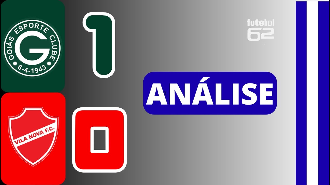 Goi&aacute;s 1x0 Vila Nova- An&aacute;lise de jogo do Futebol 62