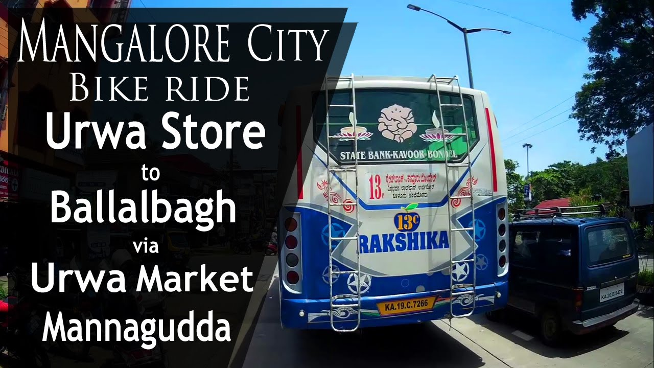Urwa Store to Ballalbagh via Urwa Market Mannagudda |Mangalore (Mangaluru) bike ride| Mangalore Road