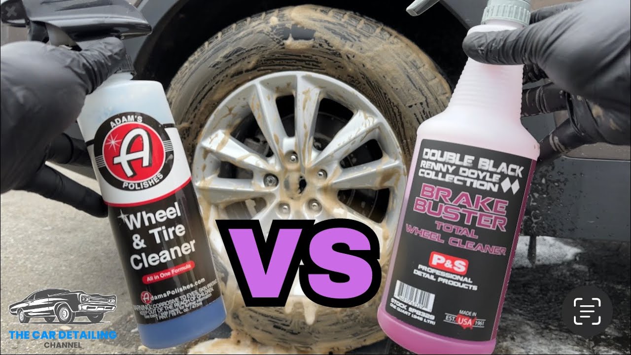 P&S BRAKE BUSTER VS ADAMS WHEEL & TIRE CLEANER