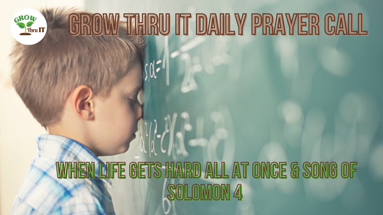 Prayer | When Life Gets Hard All at Once | Song of Solomon 4