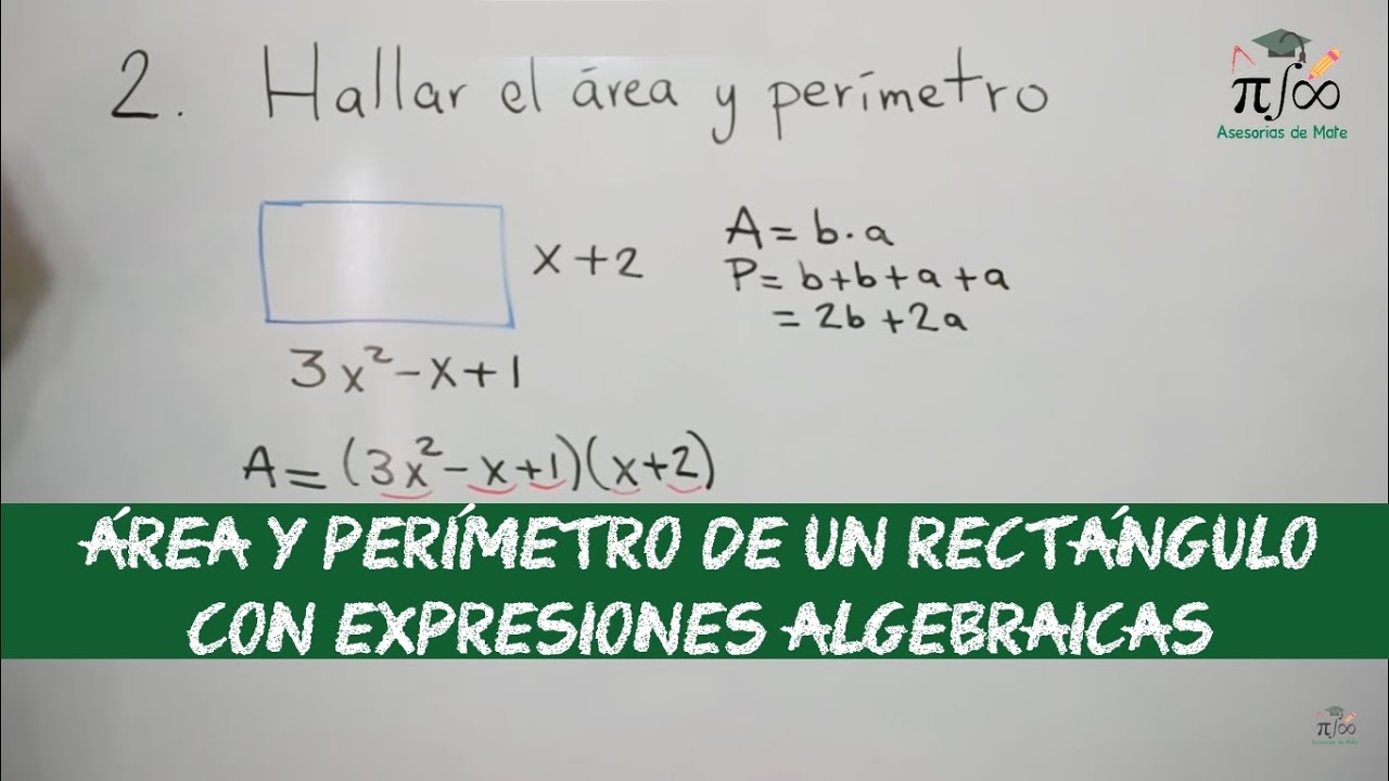 Calcular el área y el perímetro | Video 2 | Expresiones algebráicas | HD