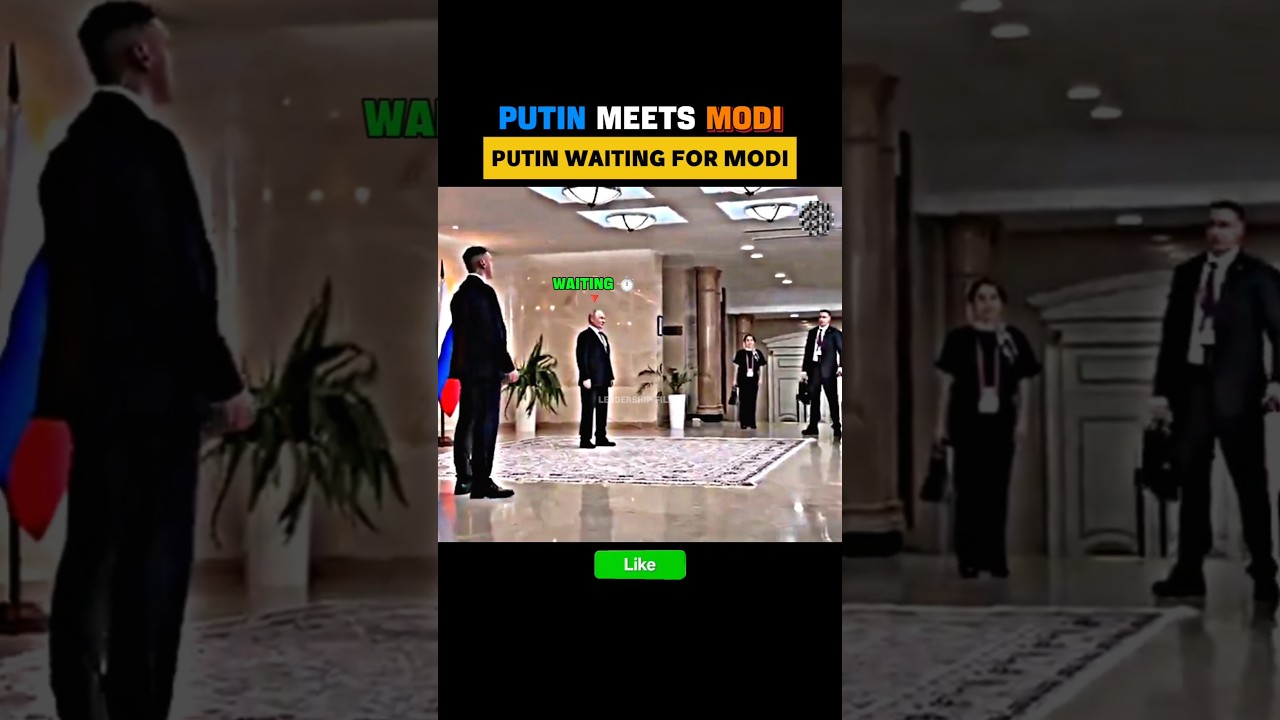 Putin waiting to meet Modi vs XI waiting for Putin