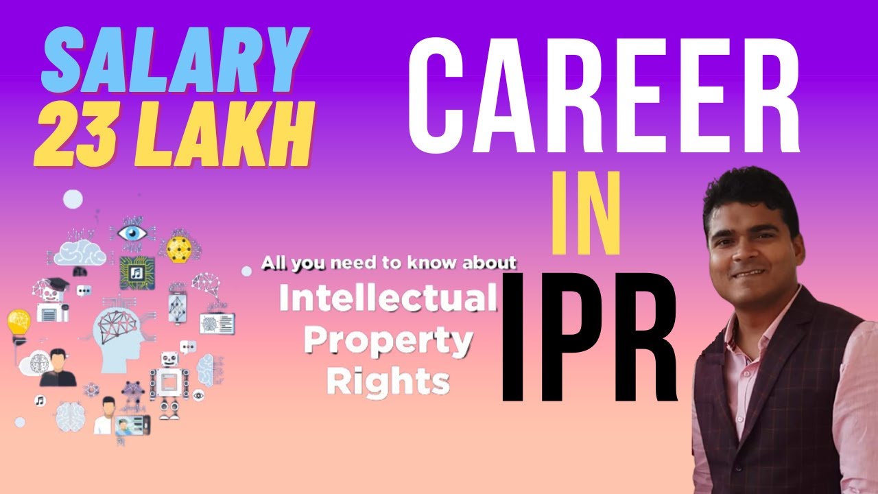 Career in IPR | Salary | Scope | Jobs | Patent Agent | Intellectual Property Right | India | Analyst