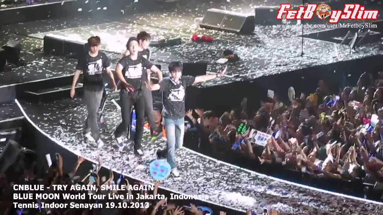 CNBLUE - TRY AGAIN SMILE AGAIN ( Climax ) live in Jakarta, Indonesia 2013
