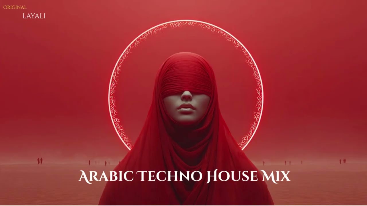 Layali Music &ndash; Arabic Techno House Mix #8