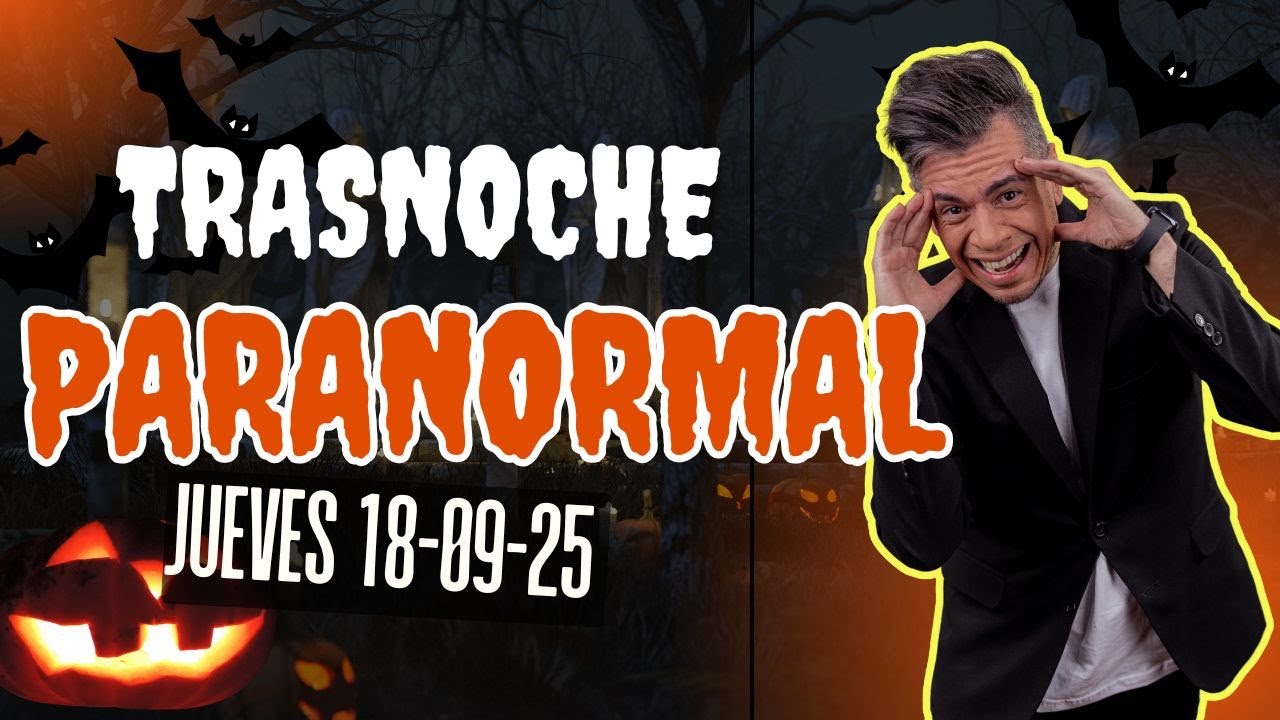 Jueves 18/09/25 con H&eacute;ctor Rossi 🎙️ || #TrasnocheParanormal + esta noche no se DUERME!