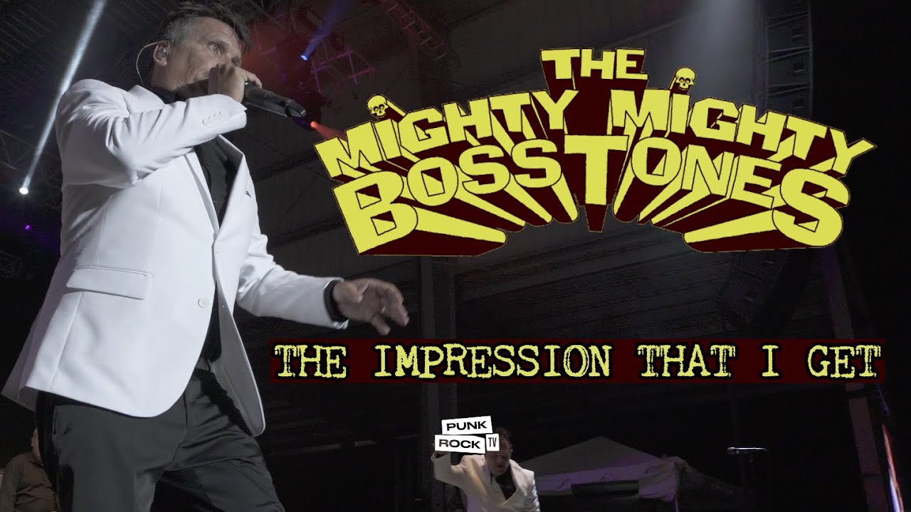 MIGHTY MIGHTY BOSSTONES - IMPRESSION THAT I GET + EL  HEFE (NOFX) ADVICE.