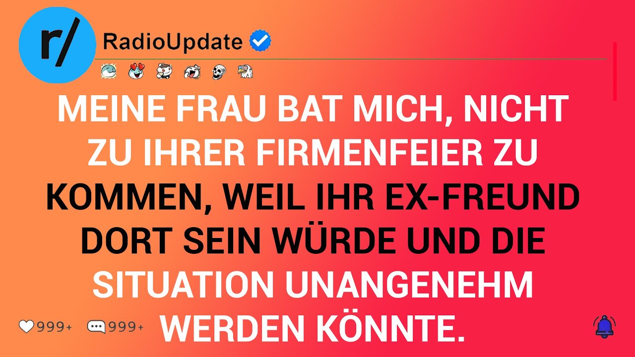 Meine Frau Bat Mich, Nicht Zu Ihrer Firmenfeier Zu Kommen, Weil Ihr Ex-freund Dort Sein Würde...