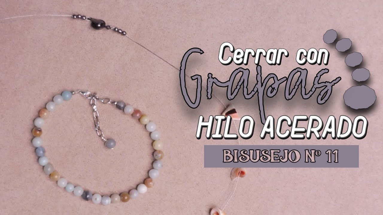 Cerrar trabajos de Hilo de Acero (Acerado) con CHAFAS o GRAPAS y Tapanudos - Bisusejo nº 11